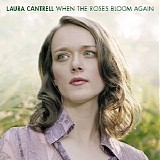 Laura Cantrell - When The Roses Bloom Again