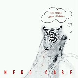 Neko Case - The Tigers Have Spoken