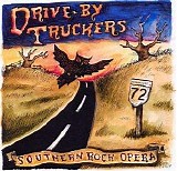 Drive-By Truckers - Southern Rock Opera