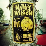 Nancy Wilson - Live At McCabes Guitar Shop