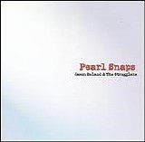 Jason Boland & The Stragglers - Pearl Snaps