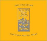 Various artists - Austin City Limits Music Festival: 2003 Collection