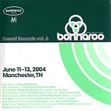 Various artists - Bonnaroo Sweet Sounds Vol. 6 [Silver Disc] (Disc 2)