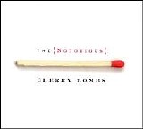 The Notorious Cherry Bombs - The Notorious Cherry Bombs
