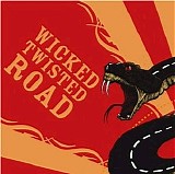 Reckless Kelly - Wicked Twisted Road