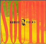 Robbie Fulks - South Mouth