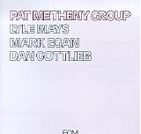 Pat Metheny Group - Pat Metheny Group