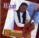 Deborah Coleman - Where Blue Begins