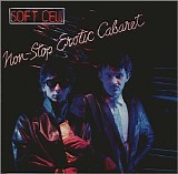 Soft Cell - Non Stop Erotic Cabaret