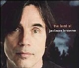 Jackson Browne - The Next Voice You Hear - The Best Of Jackson Browne