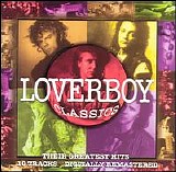 Loverboy - Loverboy Classics - Their Greatest Hits