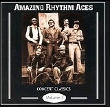 Amazing Rhythm Aces - Concert Classics Vol. 3