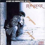 Red Rider - Over 60 Minutes With...