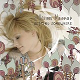 Allison Moorer - Getting Somewhere