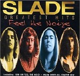Slade - Feel The Noize (Greatest Hits)