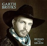 Garth Brooks - Beyond The Season