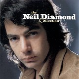 Neil Diamond - The Neil Diamond Collection