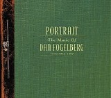 Dan Fogelberg - Portrait: The Music Of Dan Fogelberg From 1972-1997 (Disc 1) (Hits)