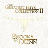 Brooks & Dunn - The Greatest Hits Collection II