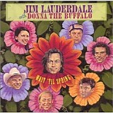 Jim Lauderdale with Donna The Buffalo - Wait 'til Spring