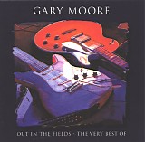 Gary Moore - Out In The Fields - The Very Best Of