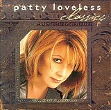 Patty Loveless - Classics