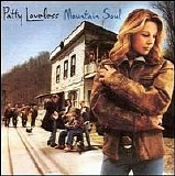 Patty Loveless - Mountain Soul