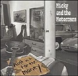 Micky & The Motorcars - Ain't In It For The Money