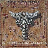 Doc Holliday - A Better Road