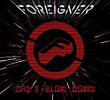 Foreigner - Can't Slow Down