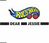 Rollergirl - Dear Jessie