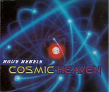 Rave Rebels - Cosmic Heaven