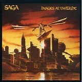 Saga - Images At Twilight
