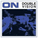 On - Double Vision