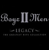 Boyz II Men - Legacy - The Greatest Hits Collection