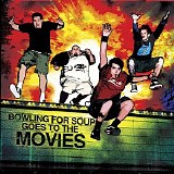 Bowling For Soup - Goes to the Movies