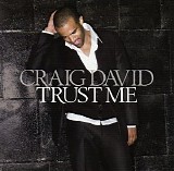Craig David - Trust Me