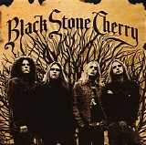 Black Stone Cherry - Black Stone Cherry