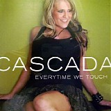Cascada - Everytime We Touch