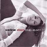 Celine Dion - One Heart