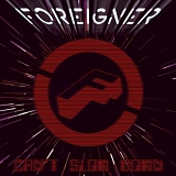 Foreigner - Can't Slow Down