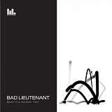 Bad Lieutenant - Never Cry Another Tear