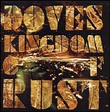 Doves - Kingdom Of Rust