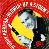 Woody Herman - Blowin' Up A Storm (Disc 1)