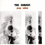Ted Curson and The George Arvanitas Trio - Pop Wine