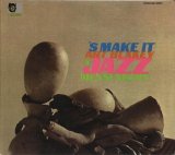 Art Blakey & The Jazz Messengers - 'S Make It