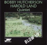 Bobby Hutcherson & Harold Land Quintet - Blow Up