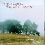 Jerry Garcia & David Grisman - Shady Grove