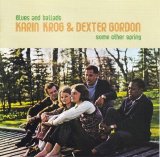 Karin Krog & Dexter Gordon - Some Other Spring