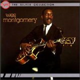 Wes Montgomery - The Silver Collection